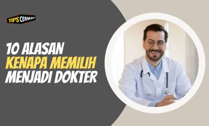 Alasan menjadi dokter
