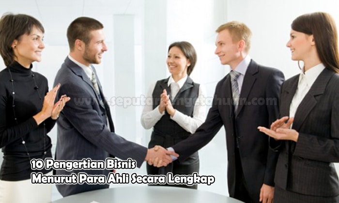 Pengertian bisnis menurut para ahli