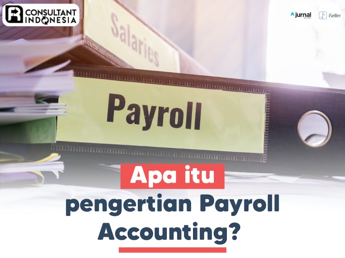 Payroll manfaat penjelasan tahu Apa itu administrator payroll
