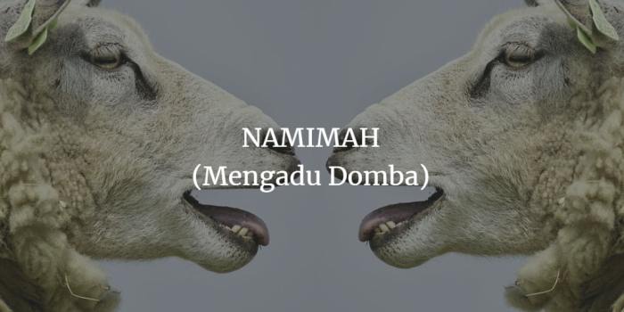 Menghindarinya pengertian adu domba agama materi hafiziazmi Pengertian dan contoh namimah mengadu domba