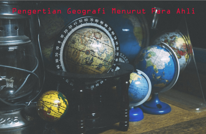Pengertian geografi berdasarkan
