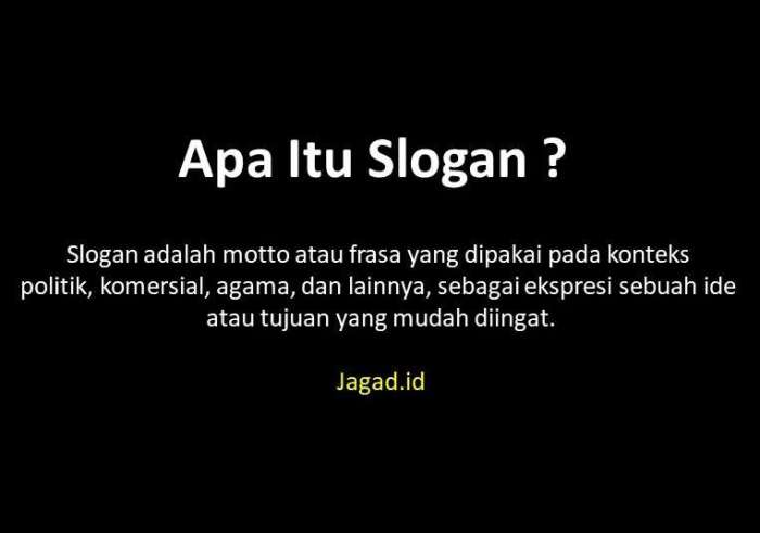 Slogan pengertian ciri motivasi kata unik bagus daud itu apa maknanya toko fungsi Pengertian slogan