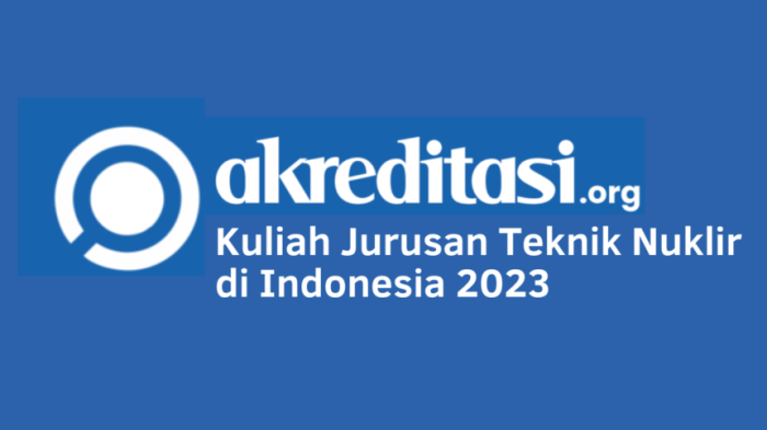 Kuliah di jurusan teknik nuklr