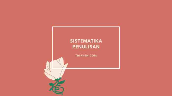 Sistematika penulisan karya ilmiah