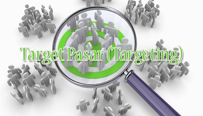 Segmentasi pengertian positioning targeting bisnis baca fungsinya
