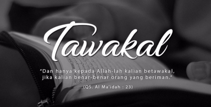 Tawakal pengertian sabar ikhtiar manfaat ayat keutamaan doa hikmah hidup bahagia kunci seorang melalui fase ketika tahapan Pengertian tawakal