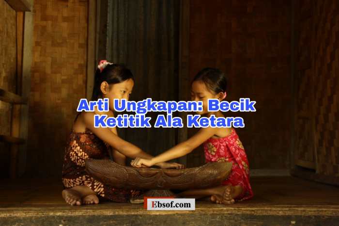 Becik ketitik ala ketara tegese