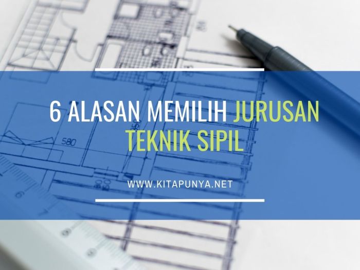 Sipil memilih alasan jurusan Alasan memilih jurusan teknik sipil