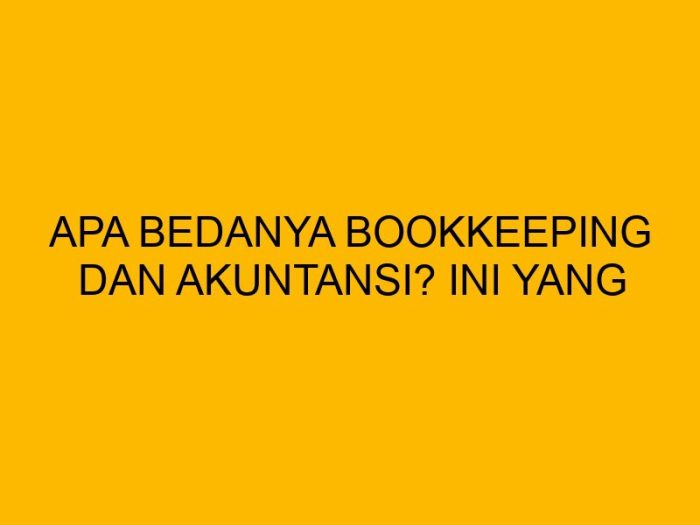 Akuntan bookeeper perbedaan latar buku terutama accountant tata memiliki kerancuan istilah bagi belakang
