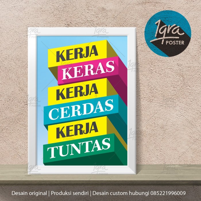 Pengertian kerja ikhlas mawas cerdas keras tuntas