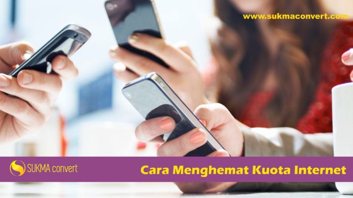 Kuota menghemat operator semua bokek biar selalu dibawa membeli kemana tidur kedua makan keluar bawa Kuota menghemat operator semua bokek biar selalu dibawa membeli kemana tidur kedua makan keluar bawa