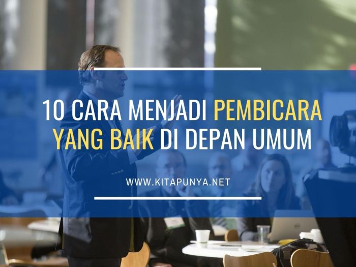 Cara menjadi pembicara yang baik