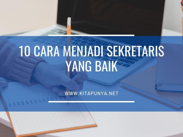 Cara menjadi sekretaris yang baik