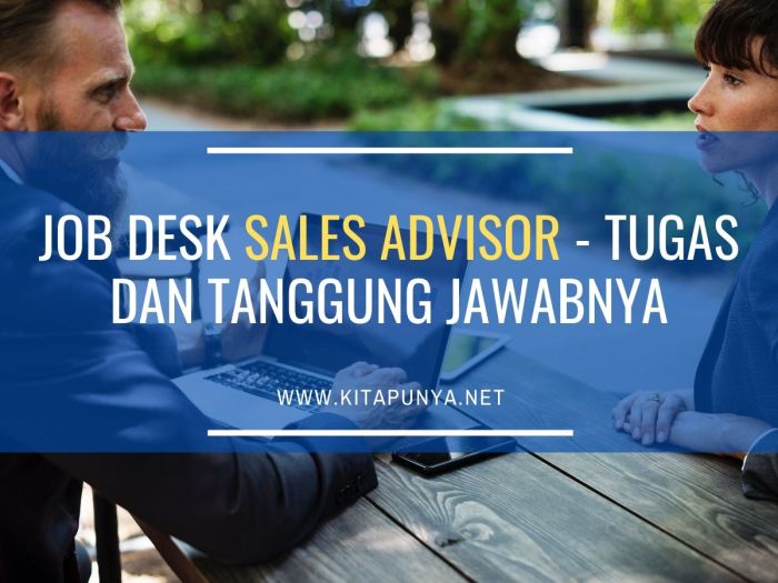 Advisor jobdesk Jobdesk sales advisor