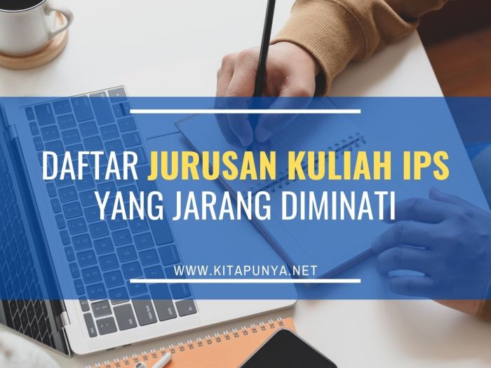 Jurusan kuliah ips yang jarang diminati