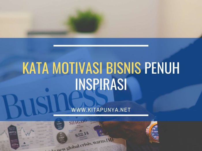 Motivasi kata semangat sukses menambah kitapunya memilih merek agar Kata motivasi bisnis
