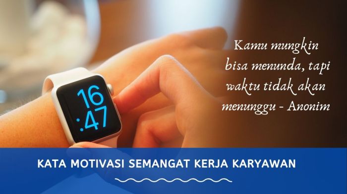 Kata motivasi kerja karyawan