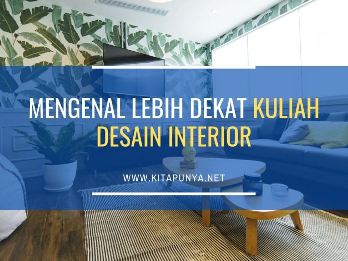 Kuliah desain mengenal Mengenal kuliah desain interior