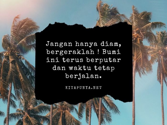 Kata bijak pantang menyerah never give up