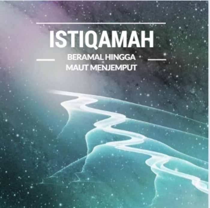 Istiqomah perilaku sehari kehidupan hikmah pengertian wujud Pengertian hikmah dan penerapan perilaku istiqoma