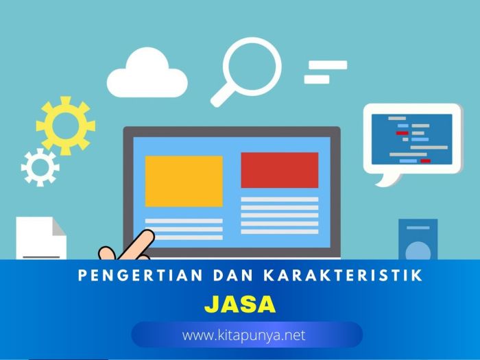 Pengertian jasa dan karakteristik jasa
