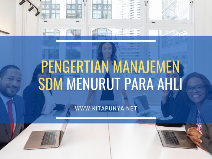 Manajemen daya manusia msdm fungsi tujuan dan peran pengertian