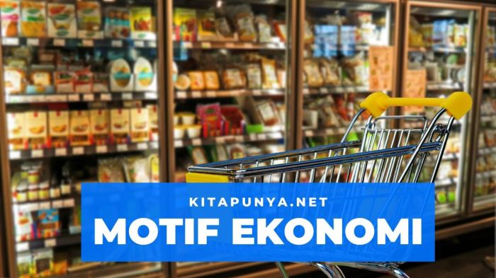 Pengertian motif ekonomi dan motif non