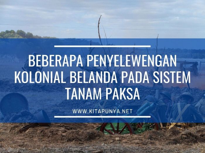 Beberapa penyelewengan pada sistem tanam paksa