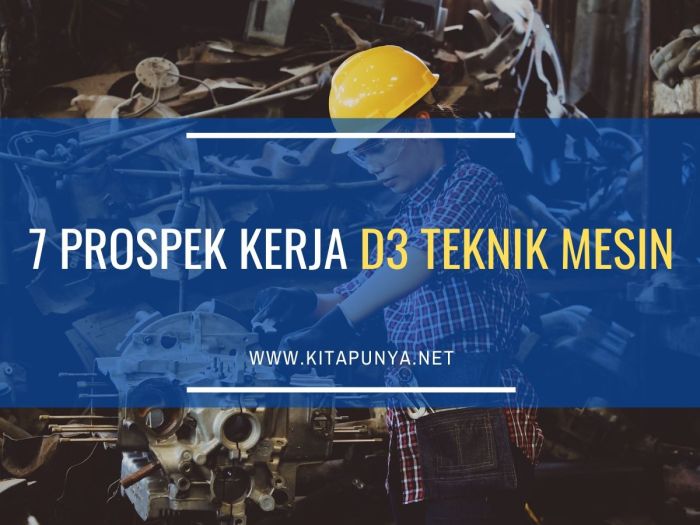 Prospek kerja d3 teknik mesin