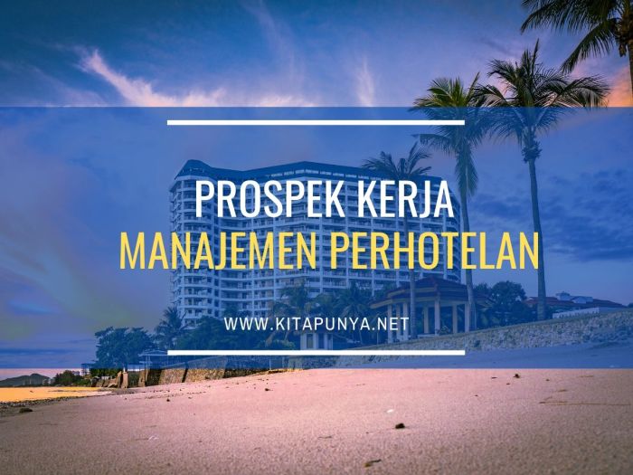 Prospek kerja manajemen perhotelan
