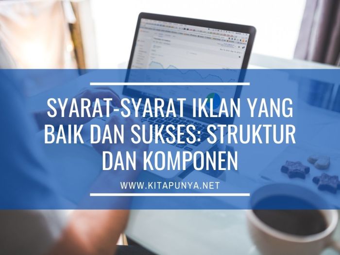 Syarat syarat sebuah iklan yang baik