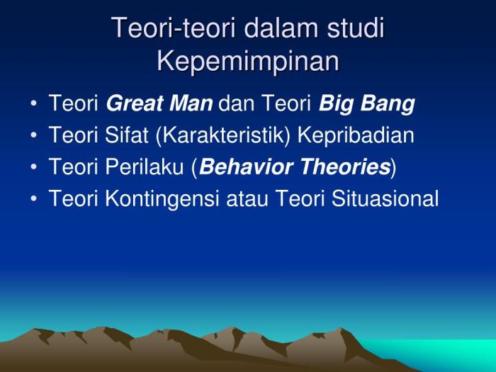 Teori perilaku behavioral theories kepemimpinan
