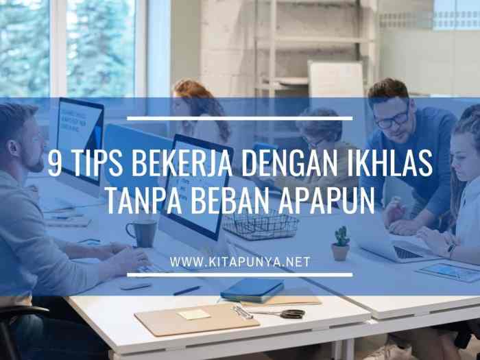 Tips bekerja dengan ikhlas