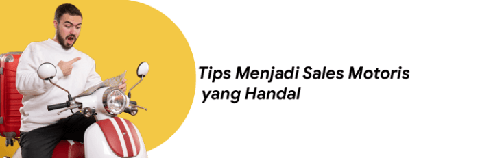 Tips menjadi sales motor