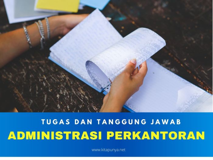 Perkantoran administrasi manajemen tugas pengertian definisi tujuan karakteristiknya fungsi contoh pokok Tugas administrasi perkantoran