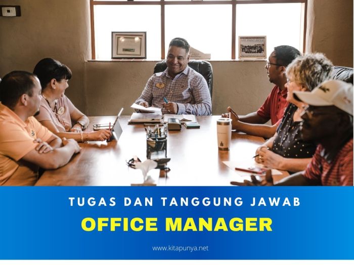Tugas dan tanggung jawab office manager